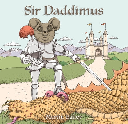 Sir Daddimus by Bailey, Martin