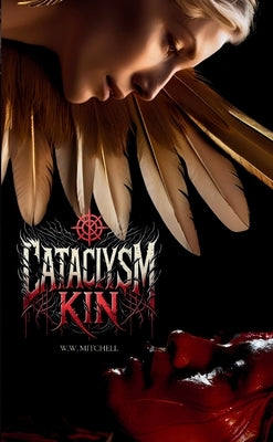 Cataclysm Kin by Mitchell, W. W.