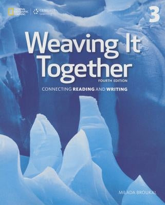 Weaving It Together 3: 0 by Broukal, Milada