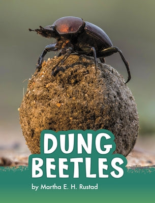 Dung Beetles by Rustad, Martha E. H.