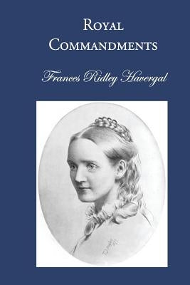 Royal Commandments by Chalkley, David L.