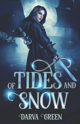 Of Tides and Snow by Green, Darva