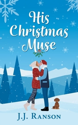 His Christmas Muse by Ranson, J. J.