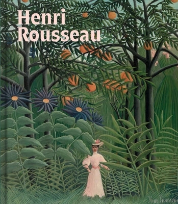Henri Rousseau: A Painter's Secrets by Green, Christopher