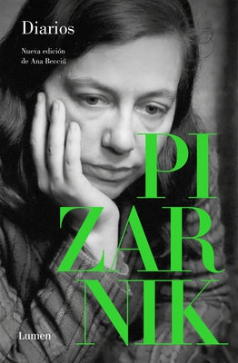 Diarios Pizarnik / Pizarnik Diaries by Pizarnik, Alejandra