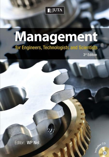 Management for Engineers, Technologists & Scientists 3e by Nel, Wilhelm P.