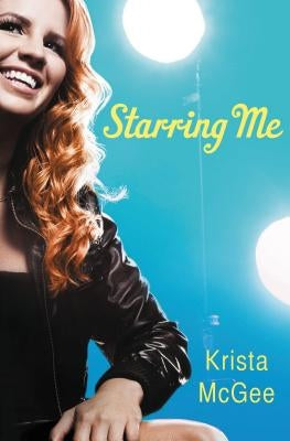A Starring Me by McGee, Krista