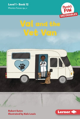 Val and the Vet Van: Book 12 by Sutro, Robert