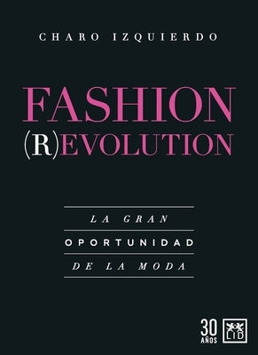 Fashion Revolution by Izquierdo Martinez, Maria Rosario