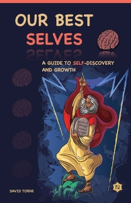 Our best selves: A guide to self-discovery and growth by Torne, David