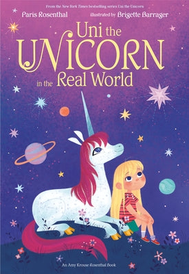 Uni the Unicorn in the Real World by Rosenthal, Paris