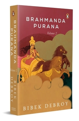 Brahmanda Purana: Volume 2 by Debroy, Bibek