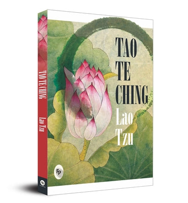 Tao Te Ching by Tzu, Lao