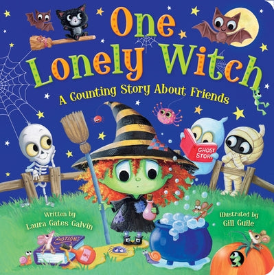 One Lonely Witch: A Halloween Counting Story by Gates Galvin, Laura