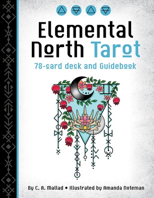 Elemental North Tarot by Mallad, C. A.