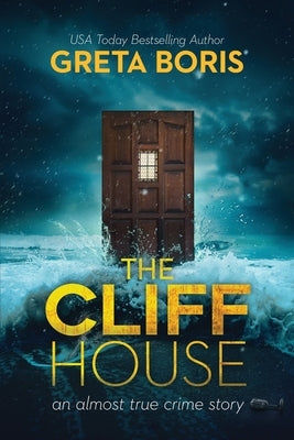 The Cliff House by Boris, Greta