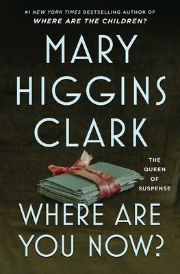 Where Are You Now? by Clark, Mary Higgins