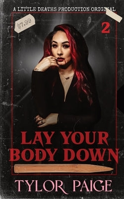 Lay Your Body Down by Paige, Tylor