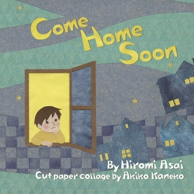 Come Home Soon by Asai, Hiromi