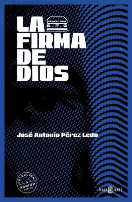 La Firma de Dios / The Signature of God by P&#233;rez Ledo, Jos&#233; Antonio