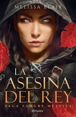 La Asesina del Rey / A Broken Blade by Blair, Melissa