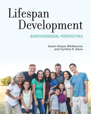 Lifespan Development: Biopsychosocial Perspectives by Whitbourne, Susan Krauss