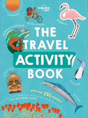 Lonely Planet Kids the Travel Activity Book by Kids, Lonely Planet