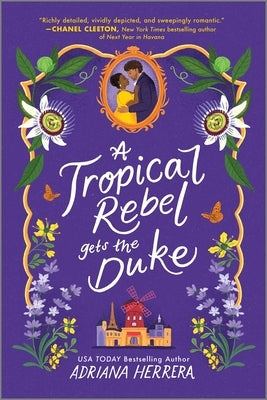 A Tropical Rebel Gets the Duke by Herrera, Adriana
