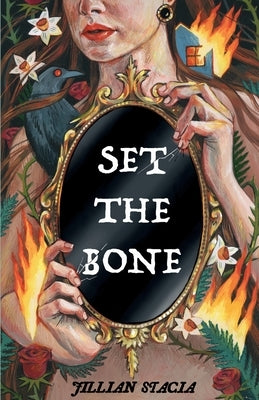 Set the Bone by Stacia, Jillian