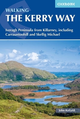 Walking the Kerry Way: Iveragh Peninsula from Killarney, Including Carrauntoohill and Skellig Michael by Raffaldi, John