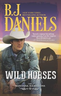 Wild Horses by Daniels, B. J.