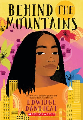 Behind the Mountains by Danticat, Edwidge