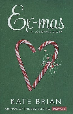 Ex-Mas: A Christmas Love Hate Story by Brian, Kate