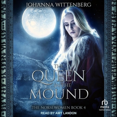The Queen in the Mound by Wittenberg, Johanna