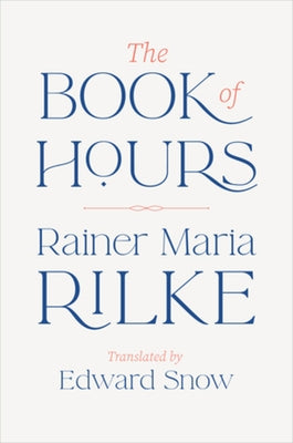 The Book of Hours by Rilke, Rainer Maria