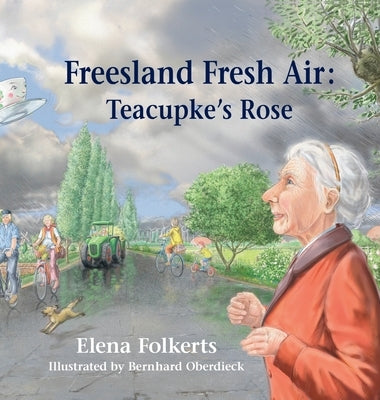 Freesland Fresh Air: Teacupke's Rose by Folkerts, Elena