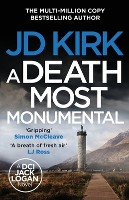 A Death Most Monumental by Kirk, Jd