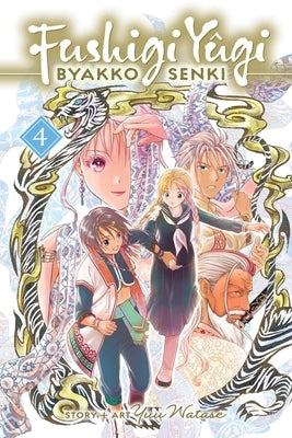 Fushigi Yûgi: Byakko Senki, Vol. 4 by Watase, Yuu