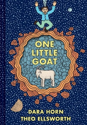 One Little Goat: A Passover Catastrophe by Horn, Dara