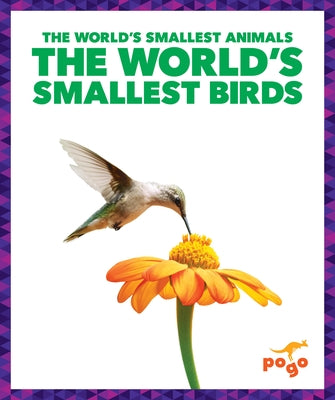 The World's Smallest Birds by Becker, Becca