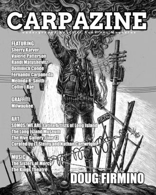 Carpazine Art Magazine Issue Number 38: Underground.Graffiti.Punk Art Magazine by Carpazine