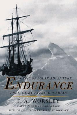 Endurance: An Epic of Polar Adventure by Worsley, Frank Arthur