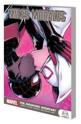 Miles Morales: The Avenging Avenger! by Bendis, Brian Michael