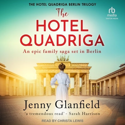 The Hotel Quadriga by Glanfield, Jenny
