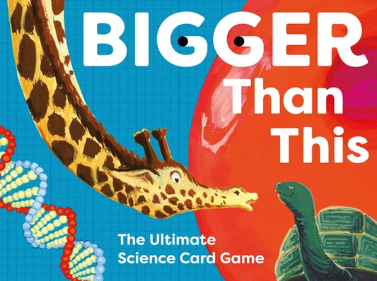 Bigger Than This: The Ultimate Science Card Game by Jacoby, Jenny