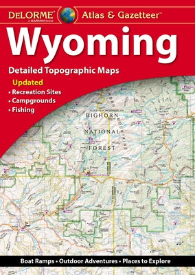 Delorme Atlas & Gazetteer: Wyoming by Delorme