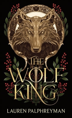 The Wolf King (Standard Edition) by Palphreyman, Lauren