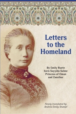 Letters to the Homeland: An Accurate Translation of an Intimate Voice by Stumpf, Andrea Emily