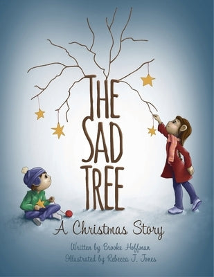 The Sad Tree by Hoffman, Brooke