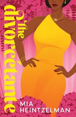 The Divorcétante by Heintzelman, Mia